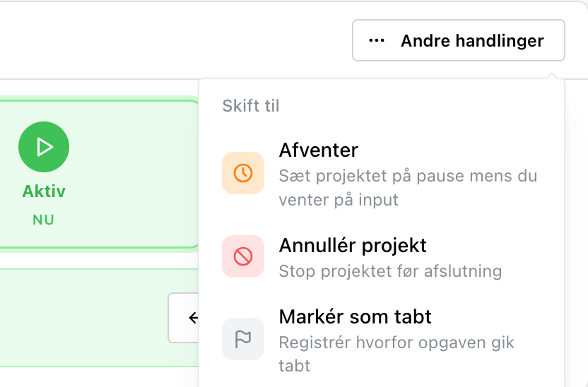 Menu med valgmuligheder for Afventer, Annullér projekt, og Markér som tabt